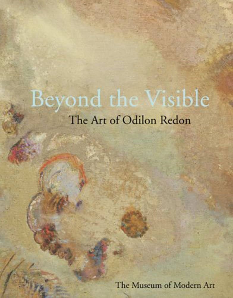 Beyond the Visible 　Art of Odilon Redon Amazon.com: Beyond The Visible: The Art Of Odilon Redon